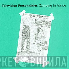 Television Personalities  - Camping In France