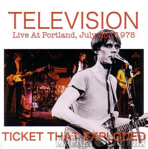 Television  - Ticket That Exploded