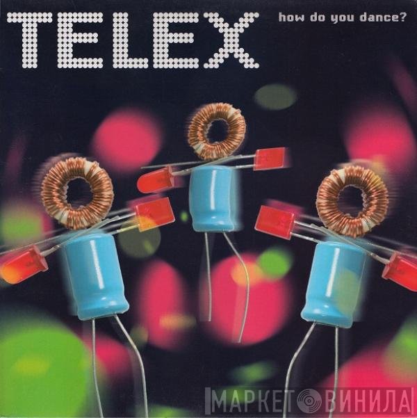 Telex - How Do You Dance?