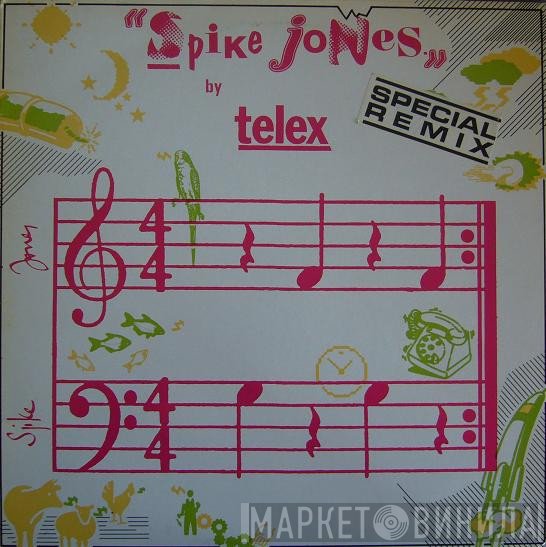 Telex  - Spike Jones (Special Remix)