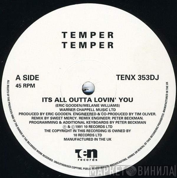 Temper Temper - It's All Outta Lovin' You