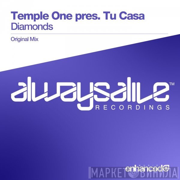 Temple One Pres. Tu Casa  - Diamonds