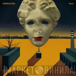 Templeton   - Rosi