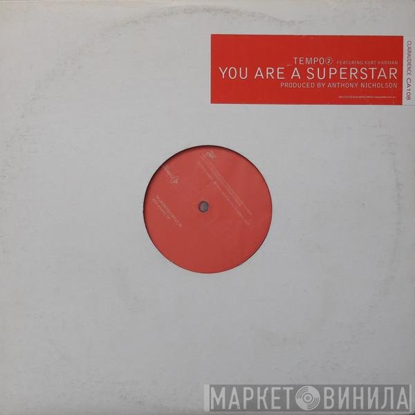 Tempo 2, Curtis Harman - You Are A Superstar
