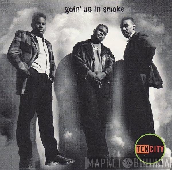 Ten City - Goin' Up In Smoke