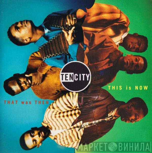 Ten City  - That Was Then, This Is Now