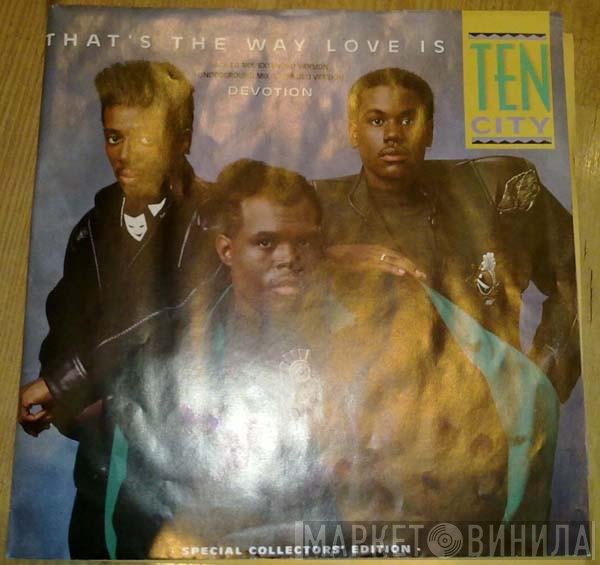 Ten City - That's The Way Love Is
