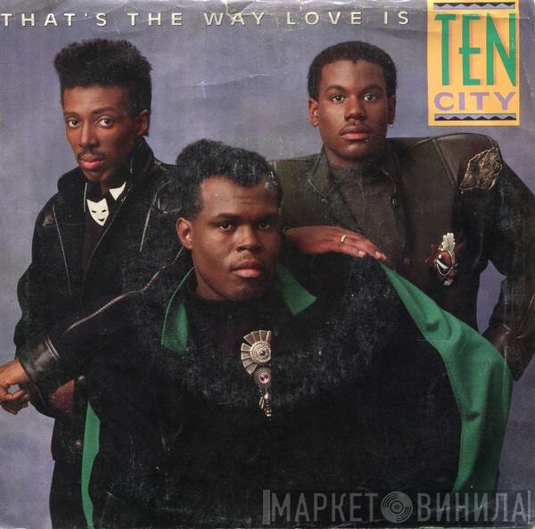 Ten City  - That's The Way Love Is