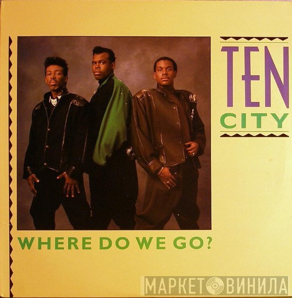 Ten City  - Where Do We Go?