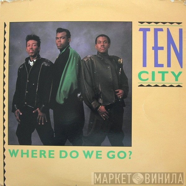 Ten City  - Where Do We Go?