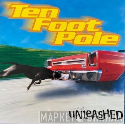 Ten Foot Pole  - Unleashed