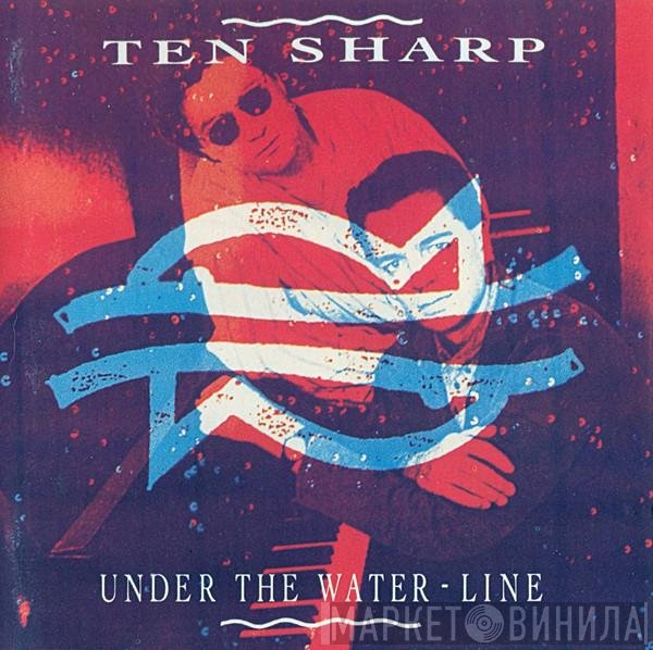 Ten Sharp  - Under The Water-Line