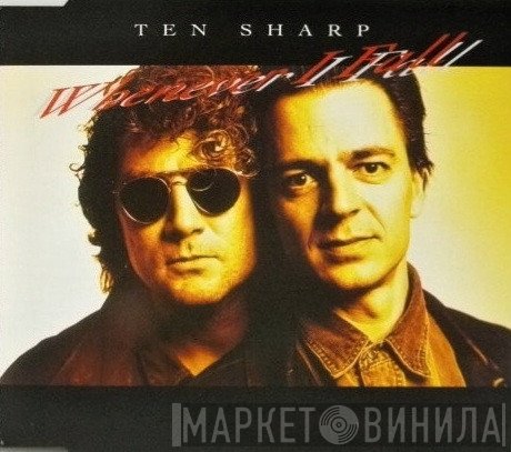 Ten Sharp  - Whenever I Fall