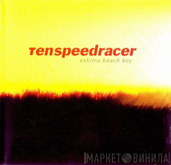 Ten Speed Racer  - Eskimo Beach Boy