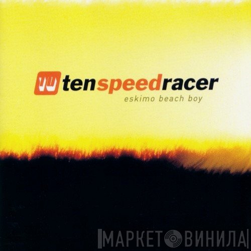 Ten Speed Racer  - Eskimo Beach Boy