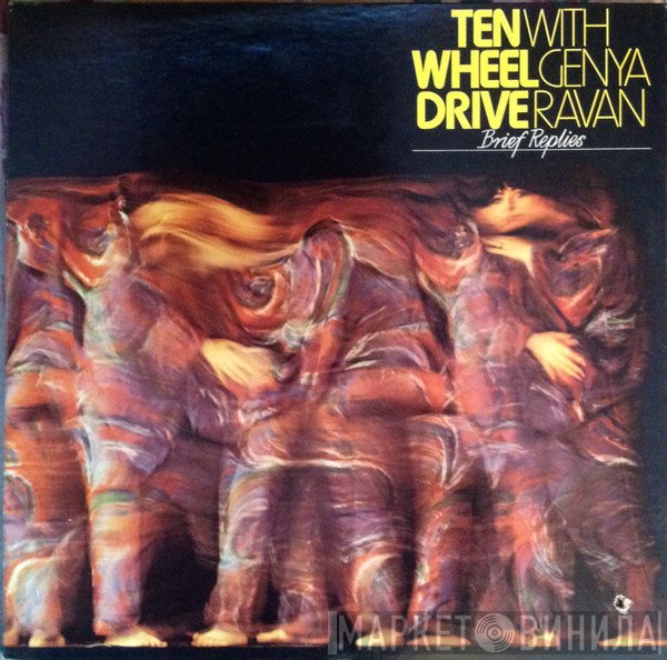 Ten Wheel Drive With Genya Ravan  - Brief Replies