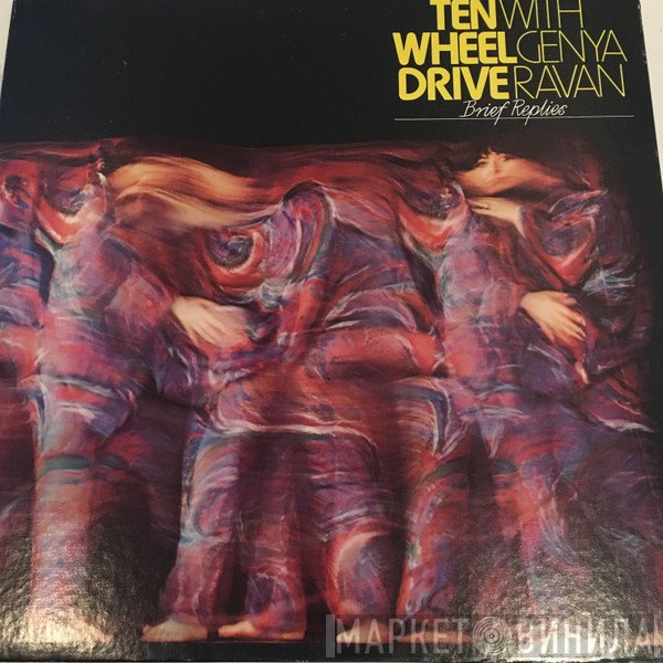 Ten Wheel Drive With Genya Ravan  - Brief Replies