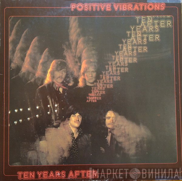 Ten Years After  - Positive Vibrations