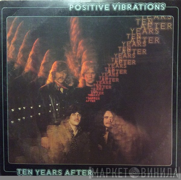 Ten Years After - Positive Vibrations