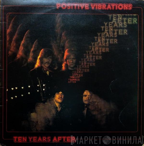 Ten Years After  - Positive Vibrations
