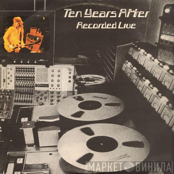 Ten Years After  - Recorded Live