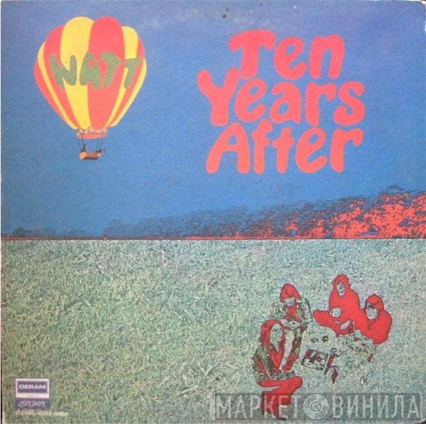 Ten Years After  - Watt