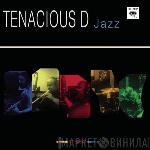 Tenacious D  - Jazz