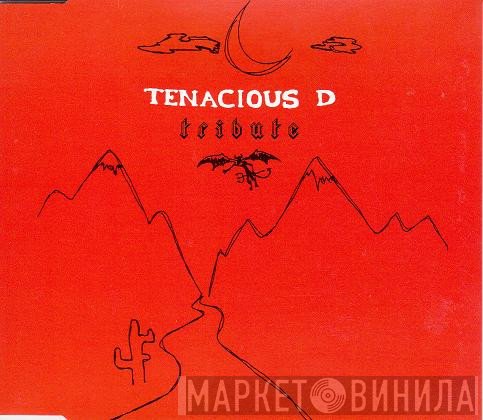 Tenacious D  - Tribute