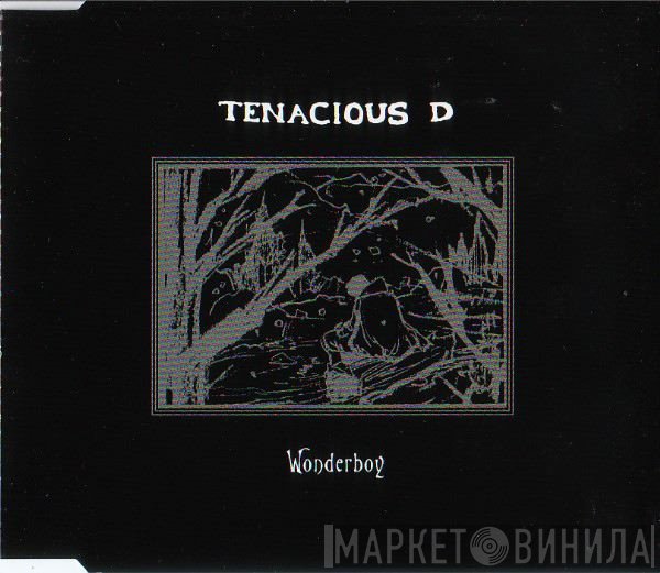 Tenacious D  - Wonderboy