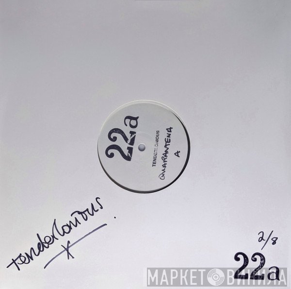 Tenderlonious  - Quarantena