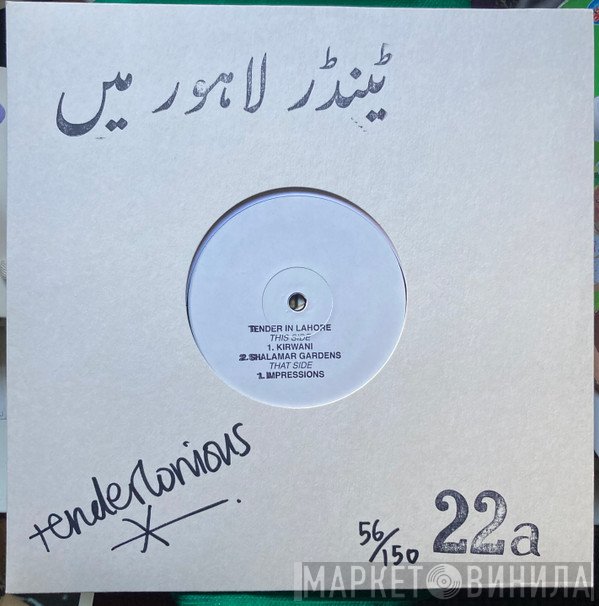 Tenderlonious  - Tender In Lahore