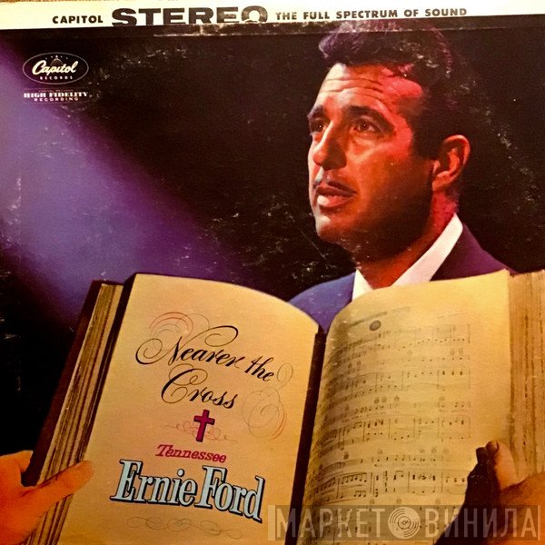 Tennessee Ernie Ford - Nearer The Cross