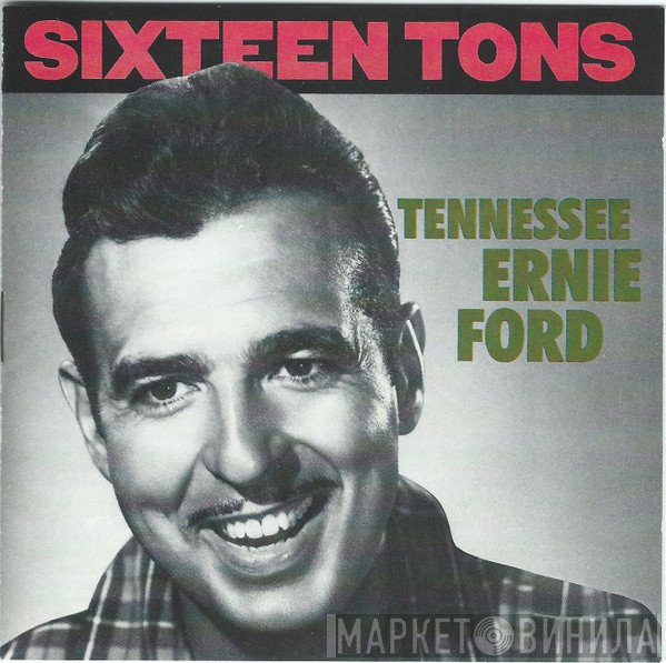 Tennessee Ernie Ford - Sixteen Tons
