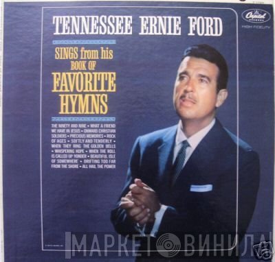 Tennessee Ernie Ford - Tennessee Ernie Ford Sings From His Book Of Favorite Hymns