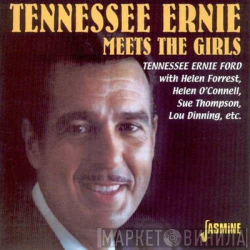 Tennessee Ernie Ford - Tennessee Ernie Meets The Girls