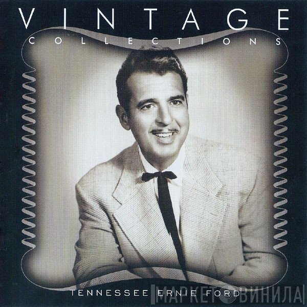 Tennessee Ernie Ford - Vintage Collections