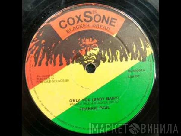 Tenor Fly, Frankie Paul - Only You (Baby Baby) / Blessing From Above