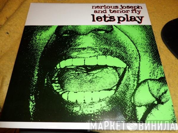 Tenor Fly, Nerious Joseph - Let's Play