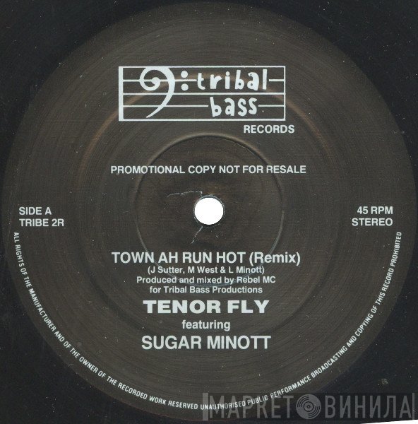 Tenor Fly, Sugar Minott - Town Ah Run Hot (Remix)
