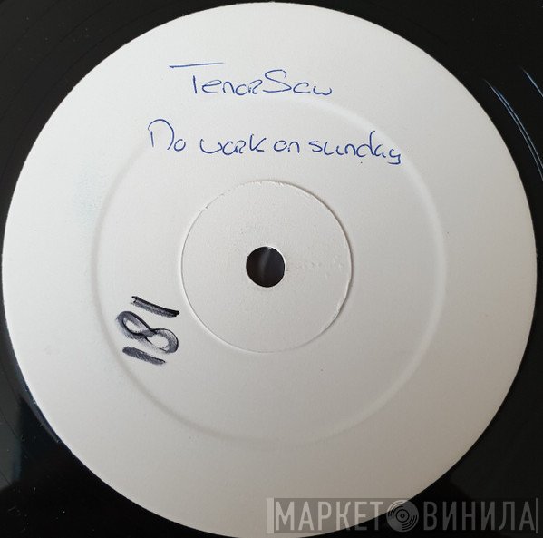 Tenor Saw - No Work On Sunday