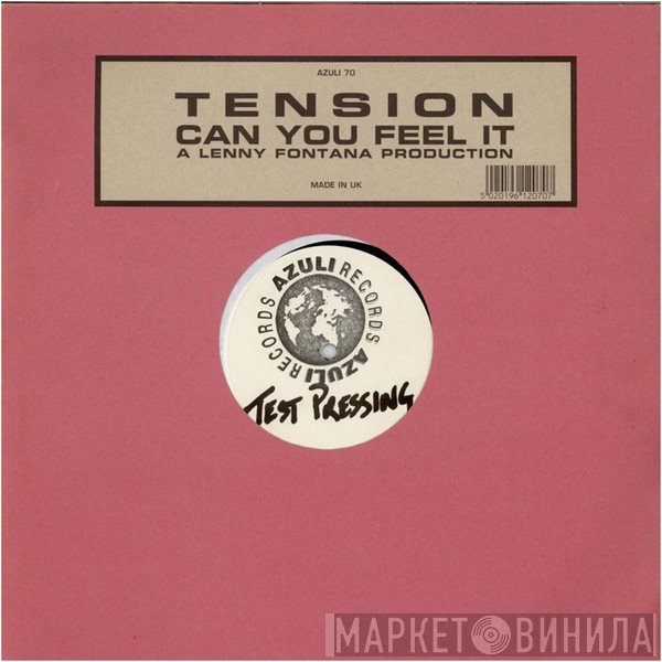 Tension - Can You Feel It