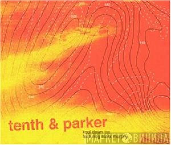 Tenth & Parker  - Kool Down