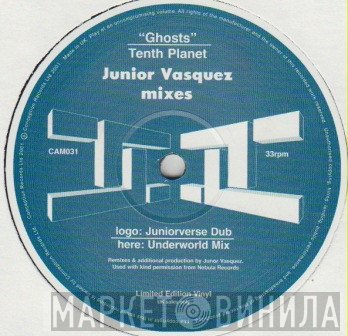 Tenth Planet - Ghosts (Junior Vasquez Mixes)