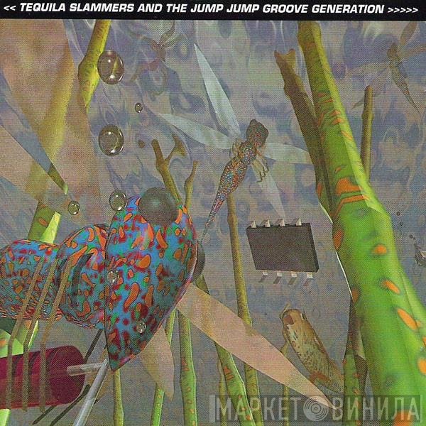  - Tequila Slammers And The Jump Jump Groove Generation