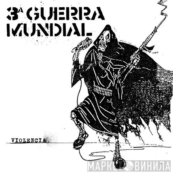 Tercera Guerra Mundial - Violencia