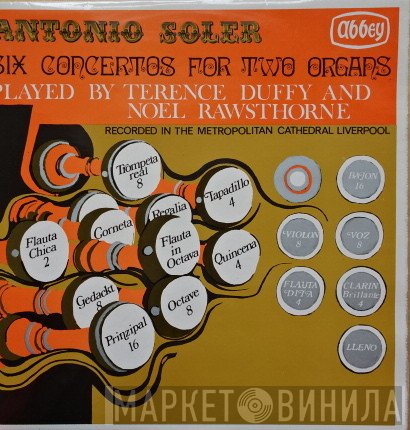 Terence Duffy, Padre Antonio Soler, Noel Rawsthorne - Six Concertos For Two Organs