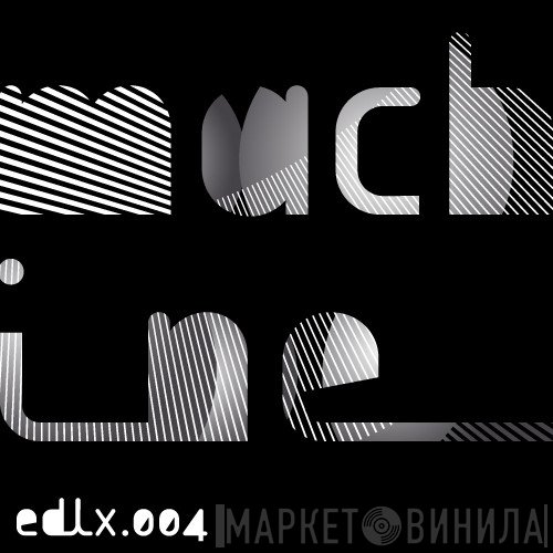 Terence Fixmer  - Machine EP