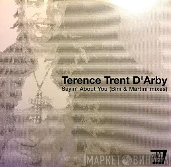 Terence Trent D'Arby - Sayin' About You (Bini & Martini Mixes)