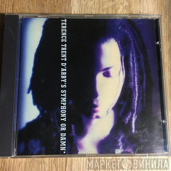 Terence Trent D'Arby - Terence Trent D'Arby's Symphony Or Damn (Exploring The Tension Inside The Sweetness)