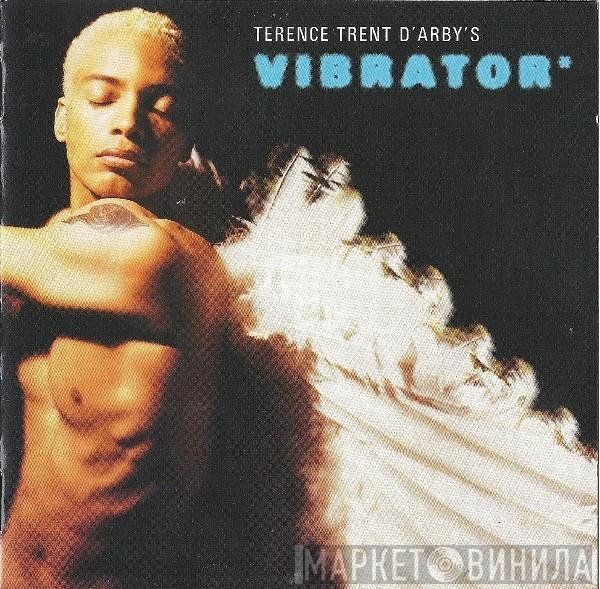 Terence Trent D'Arby - Terence Trent D'Arby's Vibrator*
